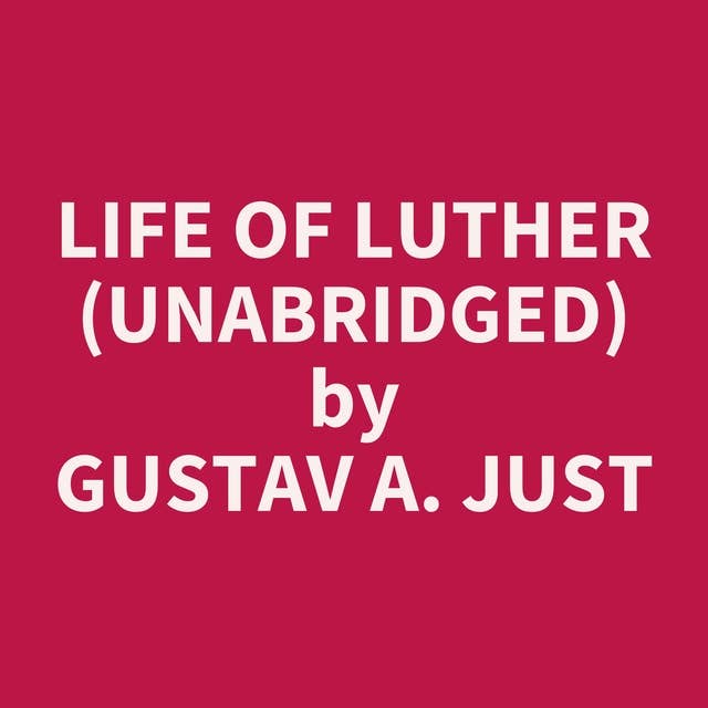 Life of Luther (Unabridged): optional
