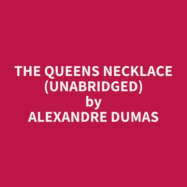 The Queens Necklace (Unabridged): optional
