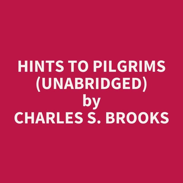 Hints to Pilgrims (Unabridged): optional