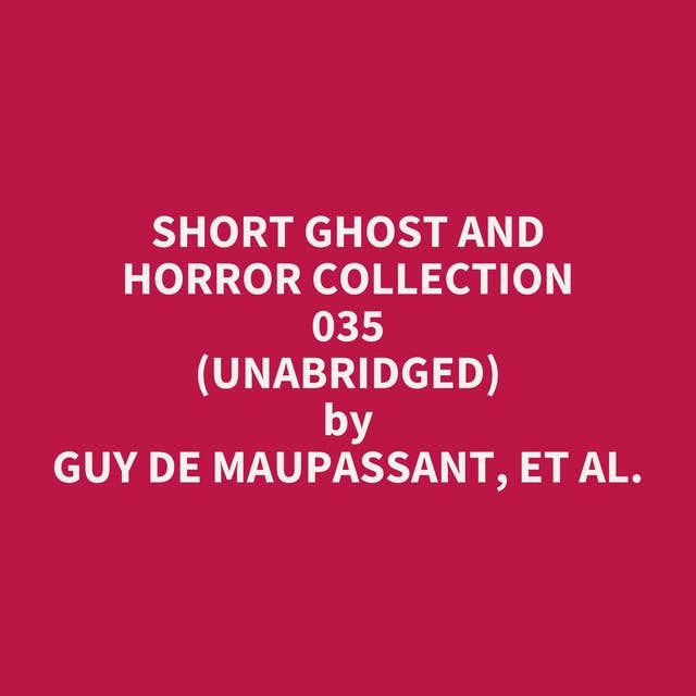 Short Ghost and Horror Collection 035 (Unabridged): optional