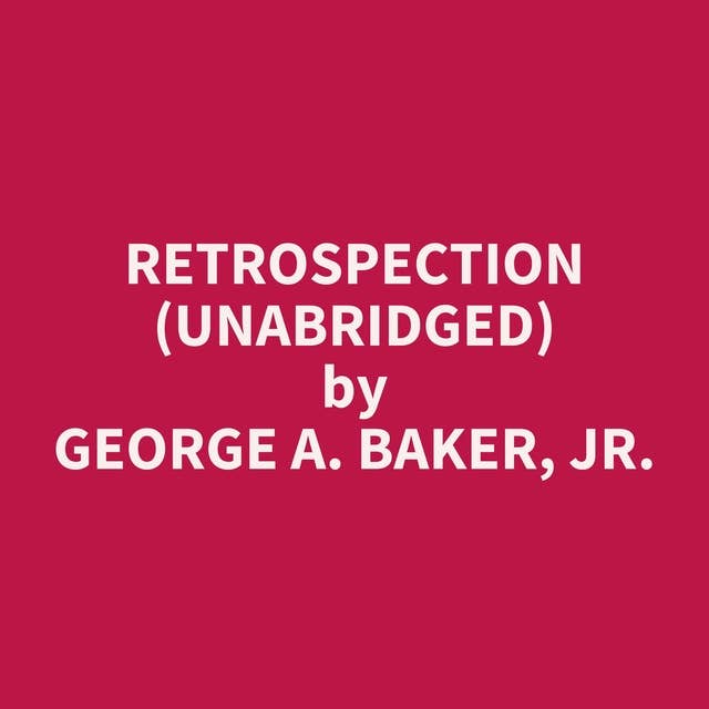 Retrospection (Unabridged): optional