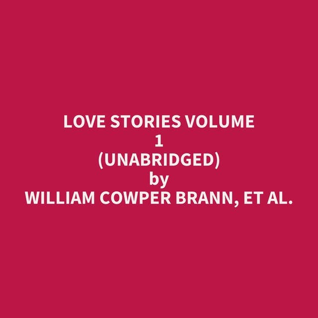 Love Stories Volume 1 (Unabridged): optional