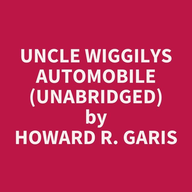 Uncle Wiggilys Automobile (Unabridged): optional
