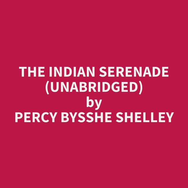 The Indian Serenade (Unabridged): optional