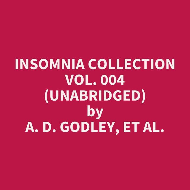 Insomnia Collection Vol. 004 (Unabridged): optional