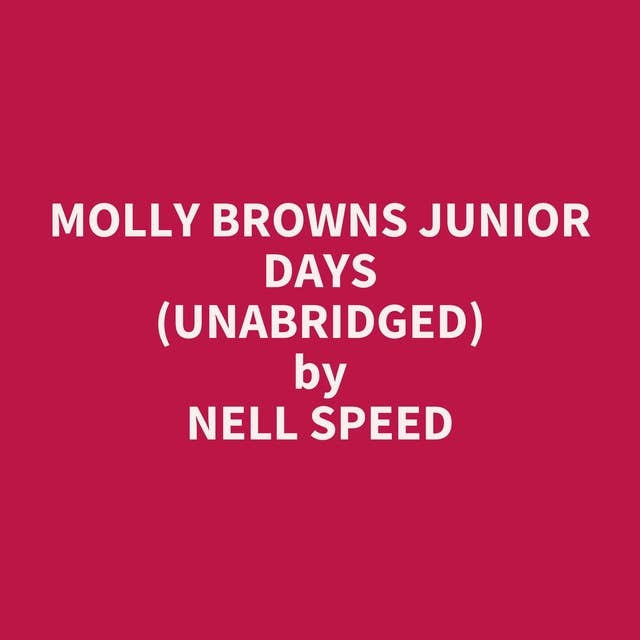 Molly Browns Junior Days (Unabridged): optional