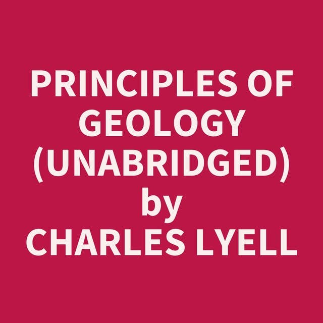 Principles of Geology (Unabridged): optional