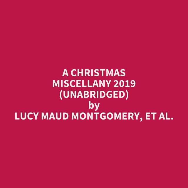 A Christmas Miscellany 2019 (Unabridged): optional