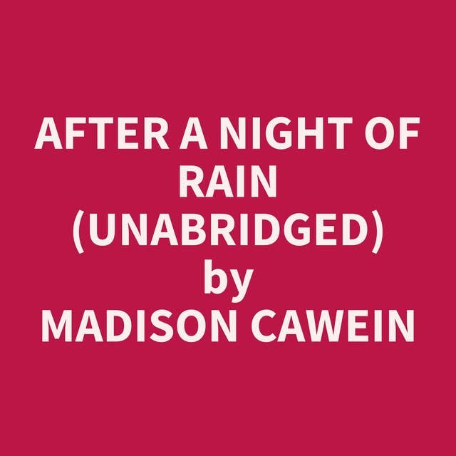 After A Night Of Rain (Unabridged): optional