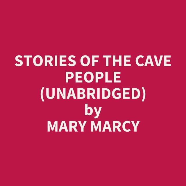 Stories of the Cave People (Unabridged): optional
