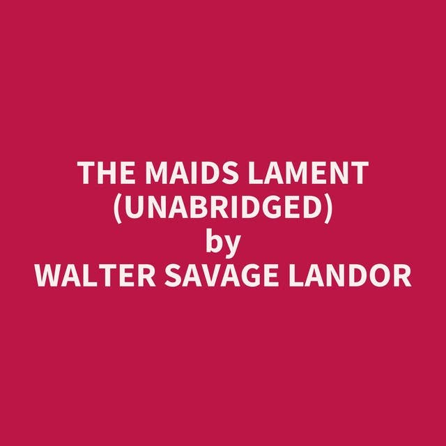 The Maids Lament (Unabridged): optional