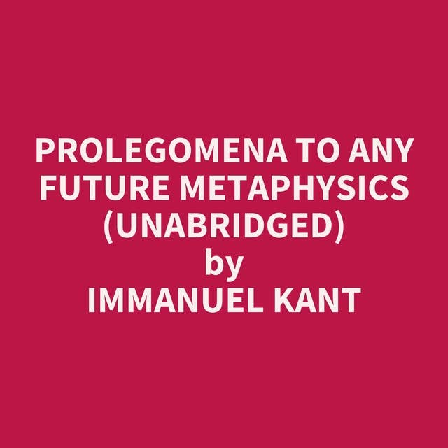 Prolegomena to Any Future Metaphysics (Unabridged): optional