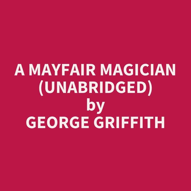 A Mayfair Magician (Unabridged): optional