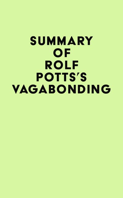 Summary of Rolf Potts's Vagabonding