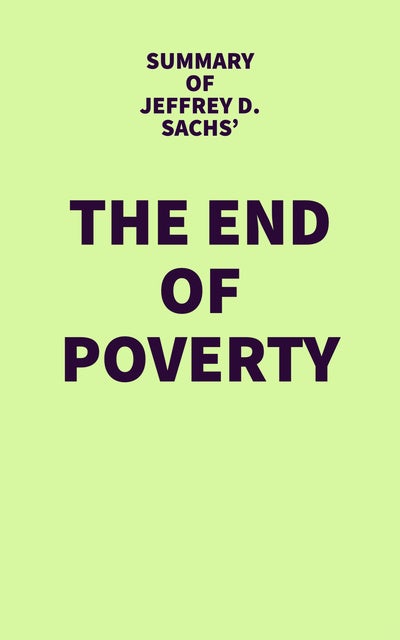 jeffrey sachs the end of poverty summary