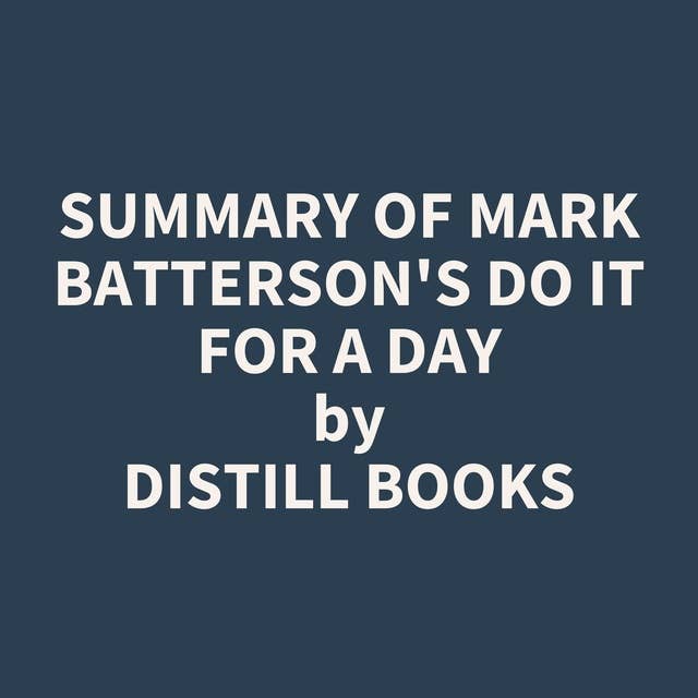 Summary of Mark Batterson's Do It for a Day