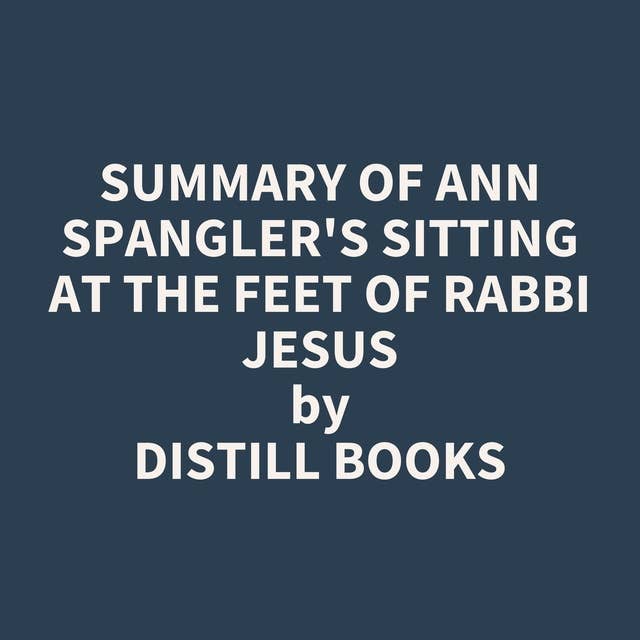 Summary of Ann Spangler's Sitting at the Feet of Rabbi Jesus