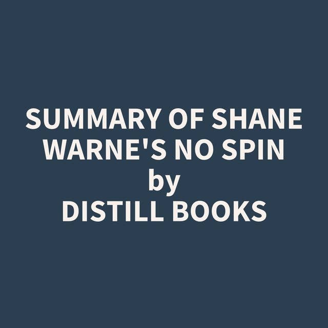 Summary of Shane Warne's No Spin