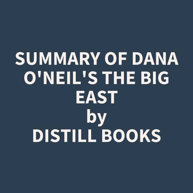 Summary of Dana O'Neil's The Big East