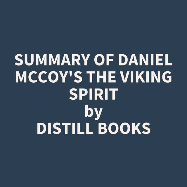 Summary of Daniel McCoy's The Viking Spirit