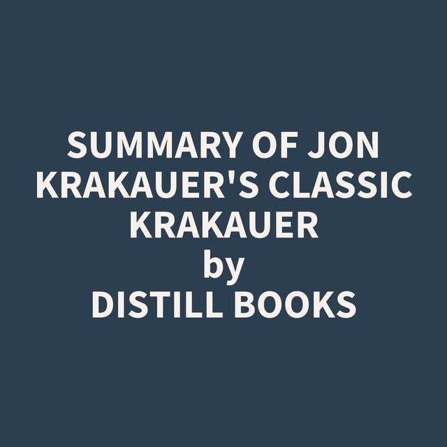 Summary of Jon Krakauer's Classic Krakauer