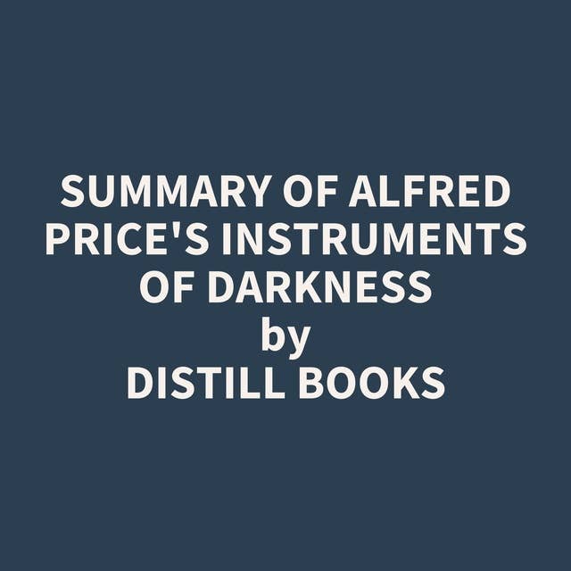 Summary of Alfred Price's Instruments of Darkness