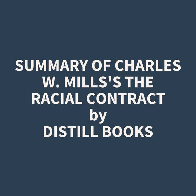 Summary of Charles W. Mills's The Racial Contract