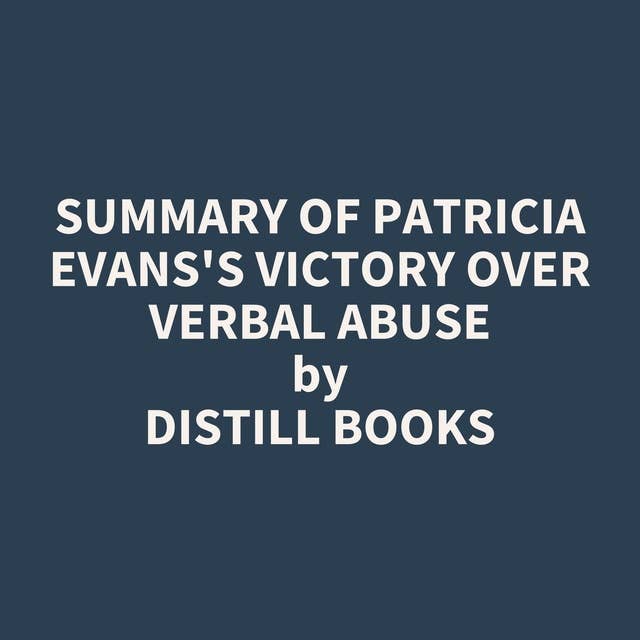 Summary of Patricia Evans's Victory Over Verbal Abuse