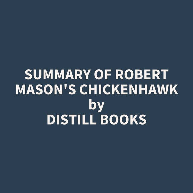 Summary of Robert Mason's Chickenhawk