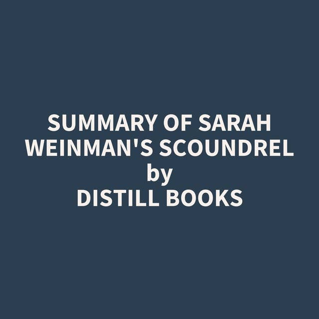 Summary of Sarah Weinman's Scoundrel