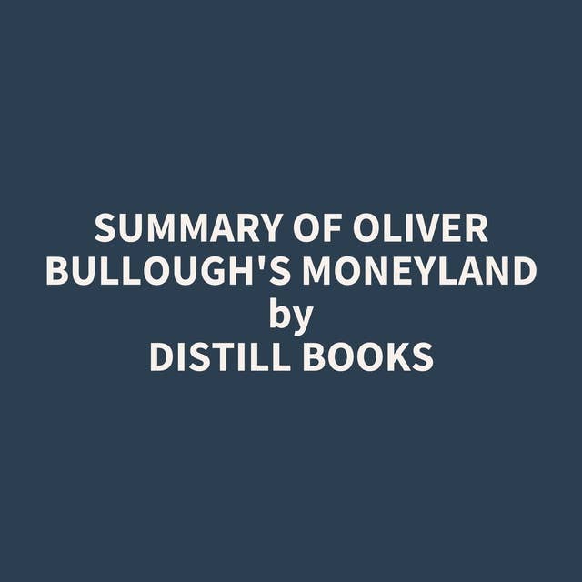Summary of Oliver Bullough's Moneyland