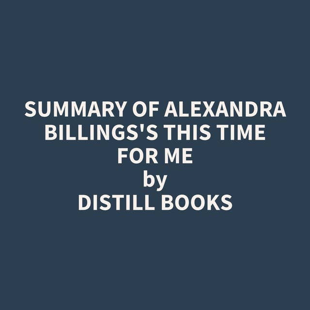 Summary of Alexandra Billings's This Time for Me