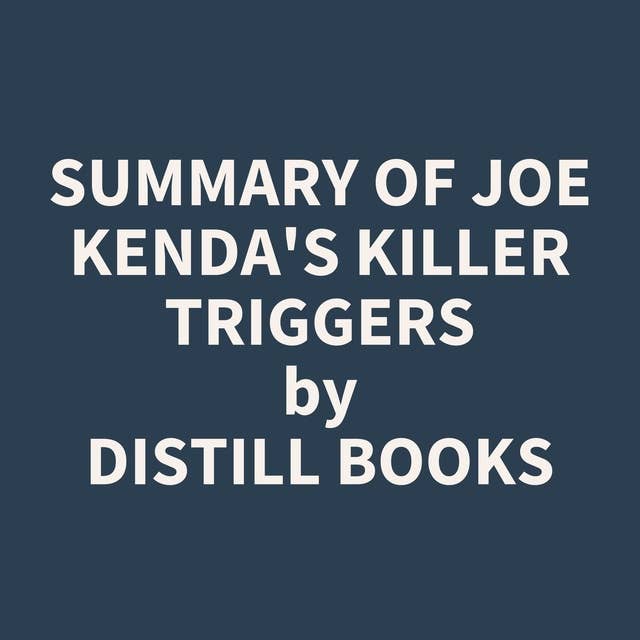 Summary of Joe Kenda's Killer Triggers