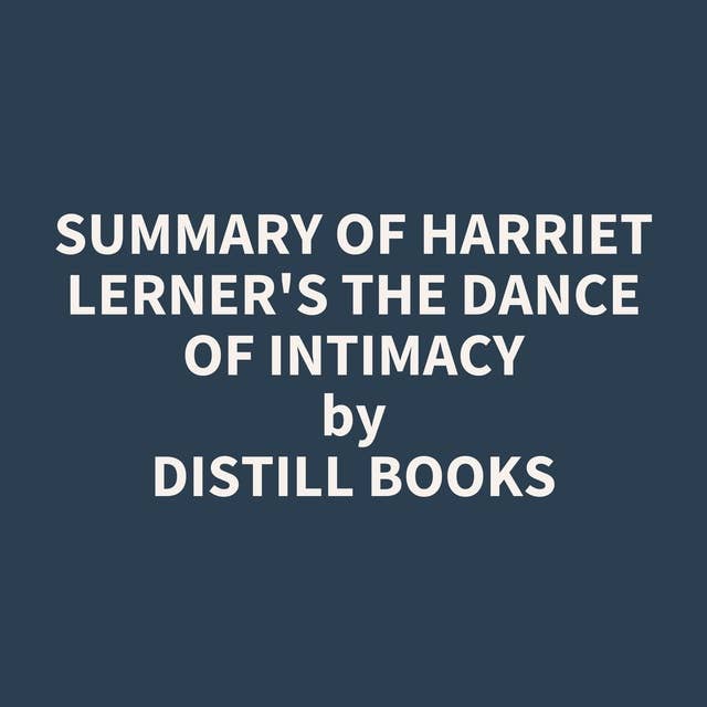 Summary of Harriet Lerner's The Dance of Intimacy