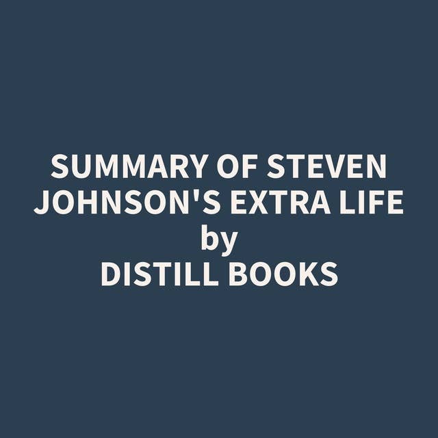 Summary of Steven Johnson's Extra Life