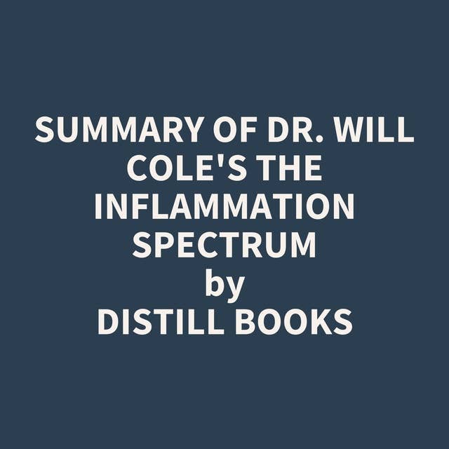 Summary of Dr. Will Cole's The Inflammation Spectrum
