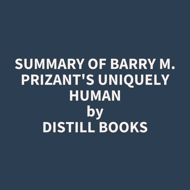 Summary of Barry M. Prizant's Uniquely Human
