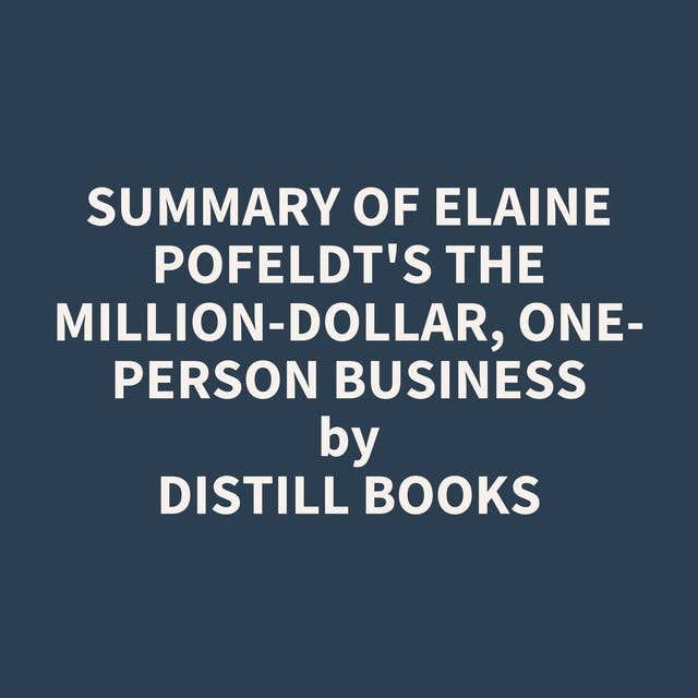 Summary of Elaine Pofeldt's The Million-Dollar, One-Person Business