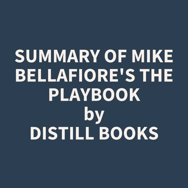 Summary of Mike Bellafiore's The Playbook