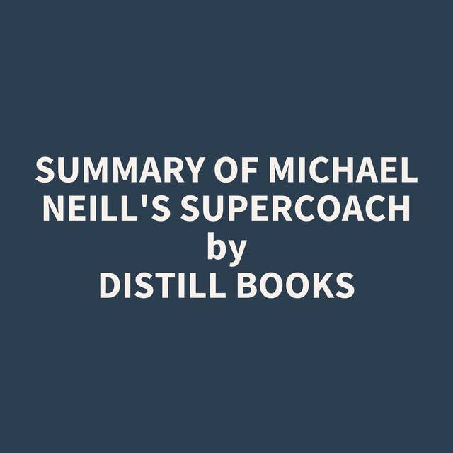 Summary of Michael Neill's Supercoach