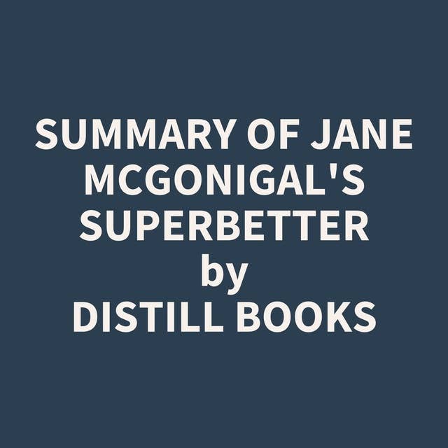 Summary of Jane McGonigal's SuperBetter