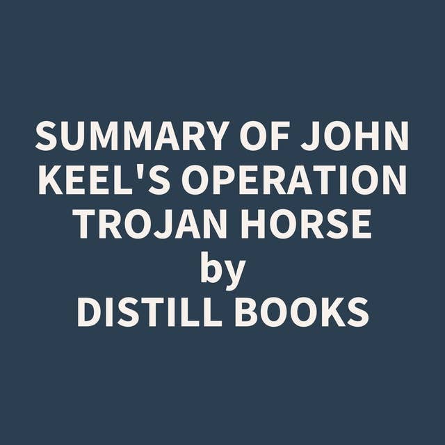 Summary of John Keel's OPERATION TROJAN HORSE