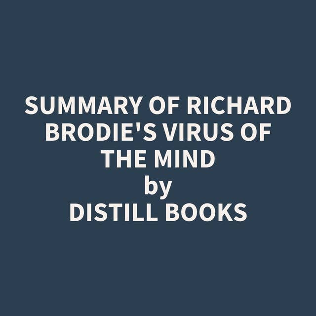 Summary of Richard Brodie's Virus of the Mind