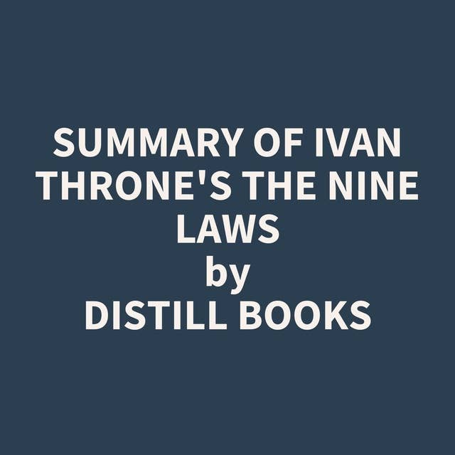 Summary of Ivan Throne's The Nine Laws