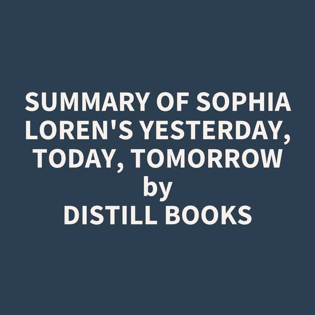 Summary of Sophia Loren's Yesterday, Today, Tomorrow