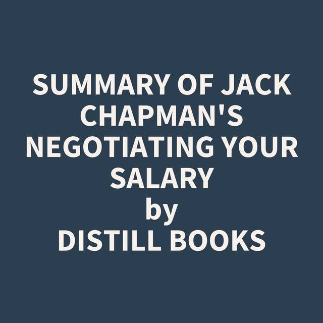 Summary of Jack Chapman's Negotiating Your Salary