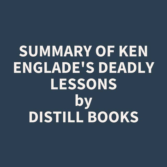 Summary of Ken Englade's Deadly Lessons