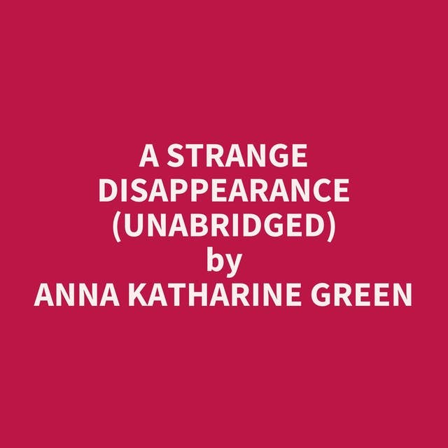 A Strange Disappearance (Unabridged): optional
