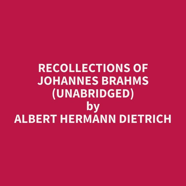 Recollections of Johannes Brahms (Unabridged): optional