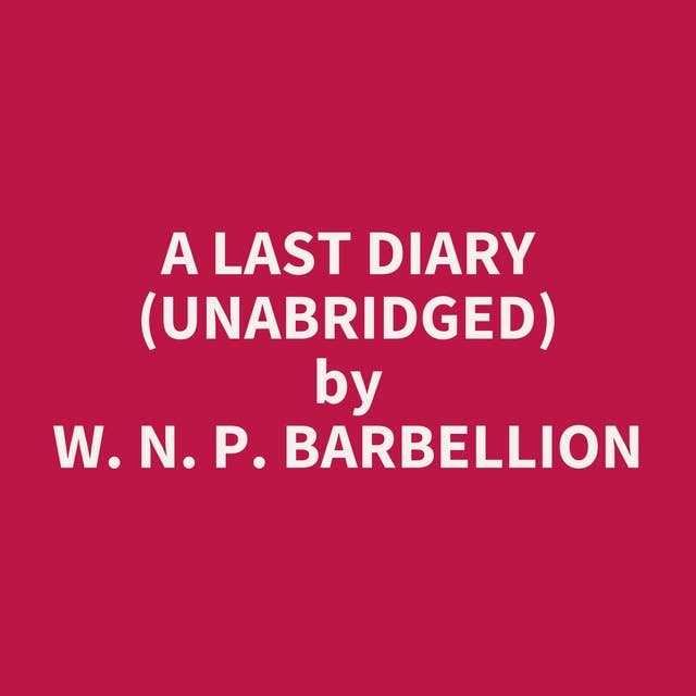 A Last Diary (Unabridged): optional